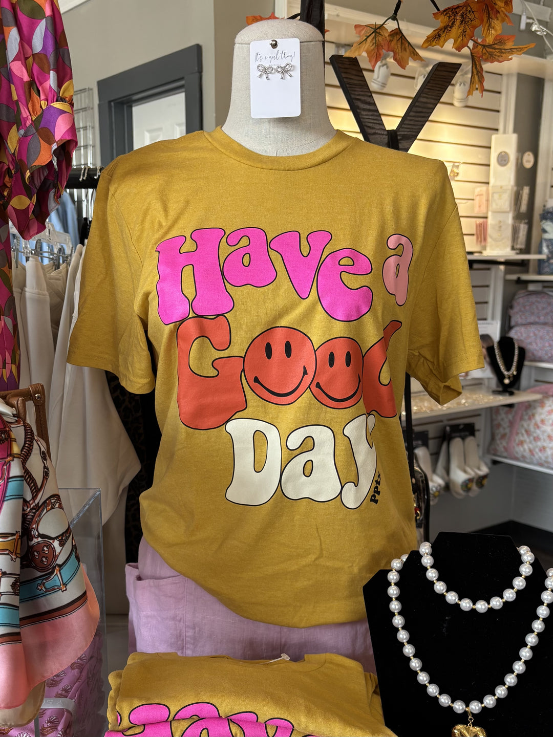 Have A Good Day Tee