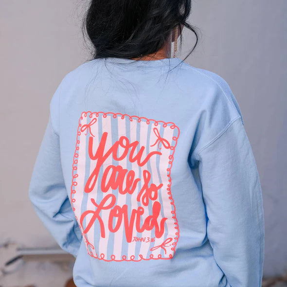 You Are So Loved Sweater